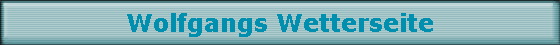 Wolfgangs Wetterseite